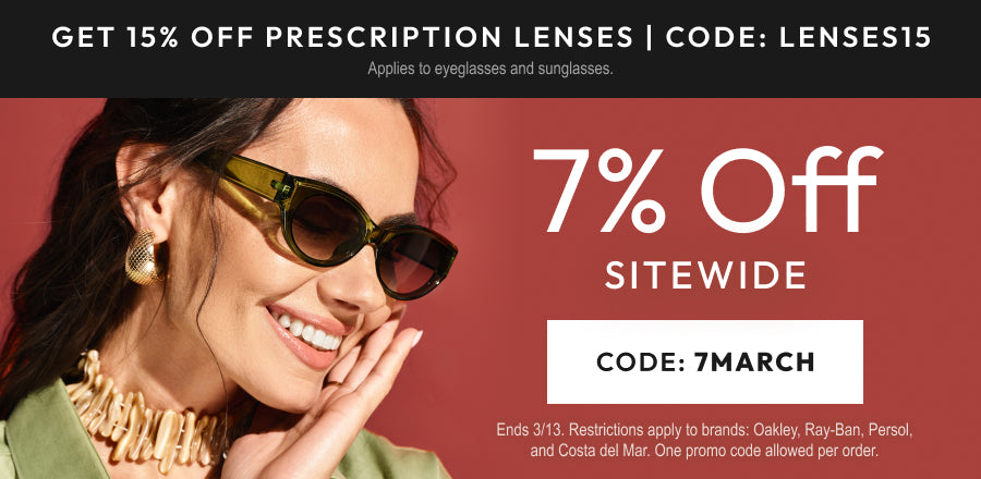 March Sale 7% Off All Store or 15% Off Prescription Lenses