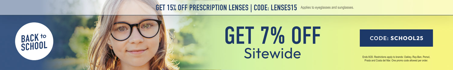 Back to School Sale - 7% Off sitewide or 15% Off prescription lenses