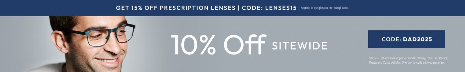Fathers Day Sale 10% Off Siwide or 15% Off Prescription Lenseste