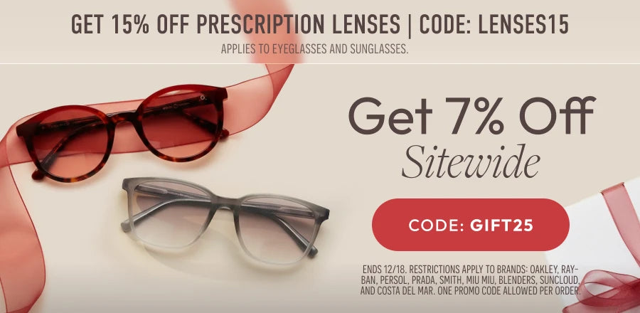 Holidays Sale - 7% Off sitewide or 15% Off prescription lenses