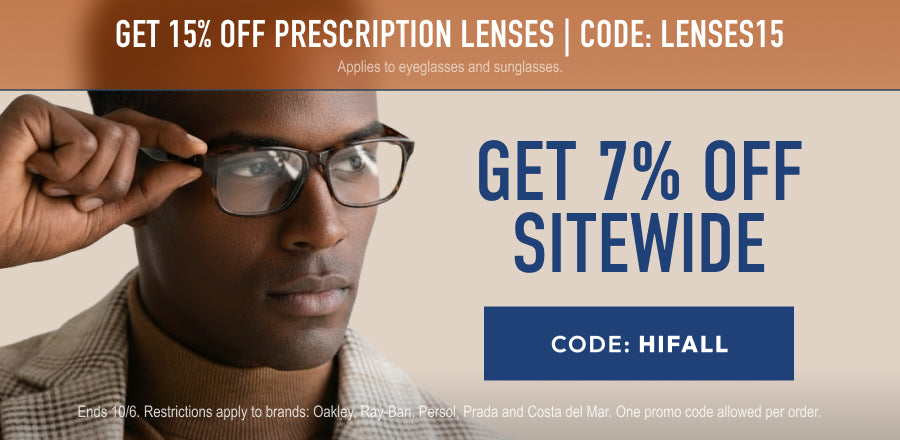 Fall Sale - 7% Off sitewide or 15% Off prescription lenses