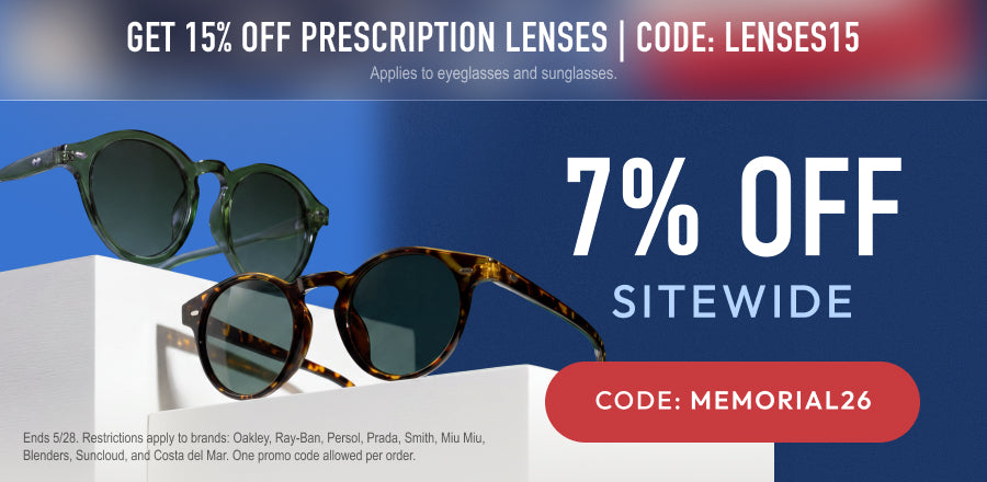 Memorial Day Sale 7% Off Sitewide or 15% Off Prescription Lenses