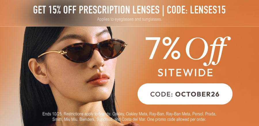 October Sale - 7% Off sitewide or 15% Off prescription lenses