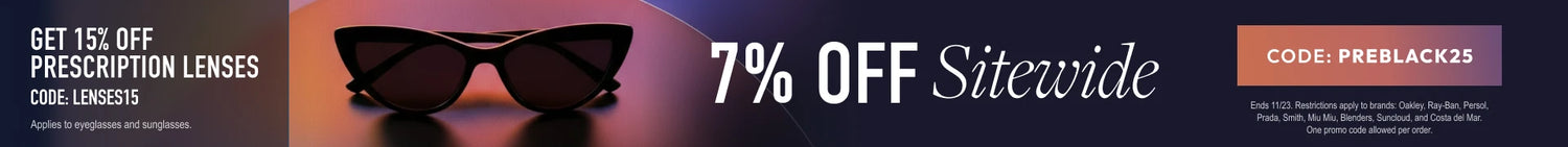 Pre-Black Friday - 7% Off sitewide or 15% Off prescription lenses