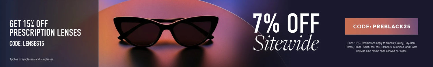 Pre-Black Friday - 7% Off sitewide or 15% Off prescription lenses