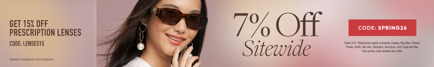 Spring Sale 7% Off Sitewide or 15% Off Prescription Lenses