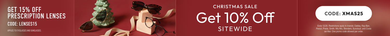 Holiday Sale 10% Off Sitewide or 15% Off Prescription Lenses